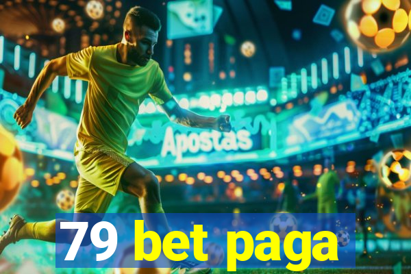 79 bet paga